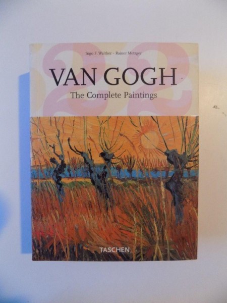 VAN GOGH , THE COMPLETE PAINTINGS , PART. I , ETTEN , APRIL 1881 - PARIS , FEBRUARY 1888 de INGO F. WALTHER , RAINER METZGER