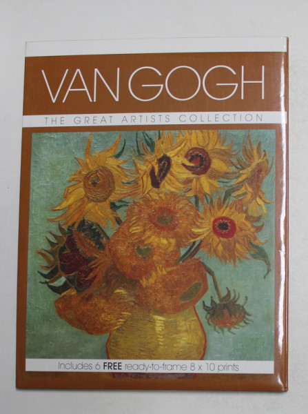 VAN GOGH  - THE  GREAT ARTISTS COLLECTION , INCLUDES 6 FREE READY - TO - FRAME 8 x 10 PRINTS , 2013