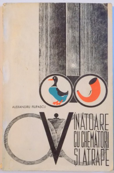 VANATOARE CU CHEMATORI SI ATRAPE , 1967