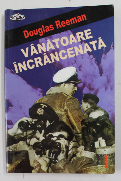 VANATOARE INCRANCENATA de DOUGLAS REEMAN , 2002