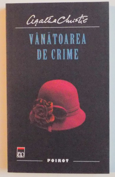 VANATOAREA DE CRIME de AGATHA CHRISTIE , 2012