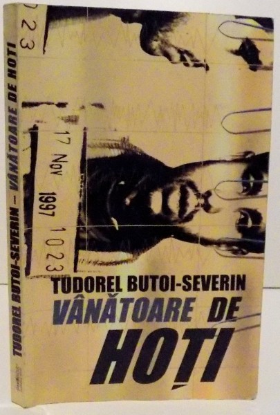 VANATOAREA DE HOTI de TUDOREL BUTOI - SEVERIN  2002