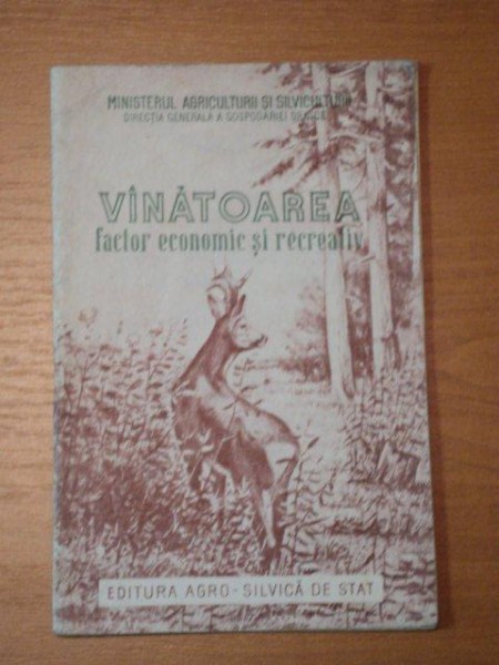 VANATOAREA FACTOR ECONOMIC SI RECREATIV,BUC.1954
