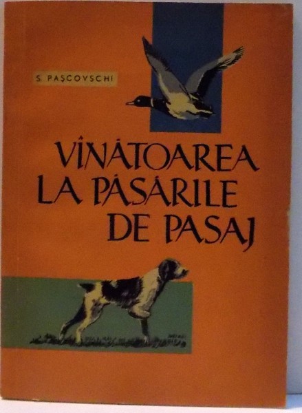 VANATOAREA  LA PASARILE DE PASAJ , 1963