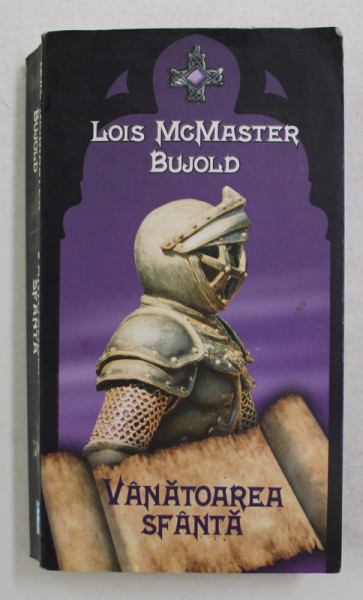 VANATOAREA SFANTA de LOIS McMASTER BUJOLD , 2010