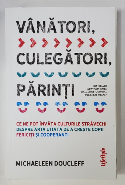 VANATORI , CULEGATORI , PARINTI de MICHAELEEN DOUCLEFF , 2022 *PREZINTA HALOURI DE APA