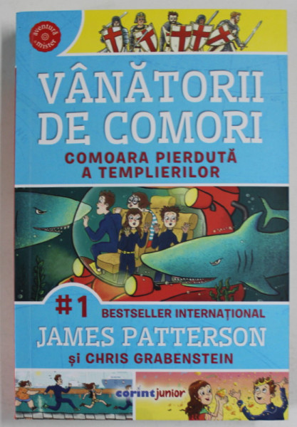 VANATORII DE COMORI , COMOARA PIERDUTA A TEMPLIERILOR de JAMES PATTERSON si CHRIS GRABENSTEIN , 2023