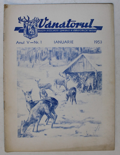 VANATORUL  - REVISTA ASOCIATIEI GENERALE A VANATORILOR DIN R.P.R. , ANUL V , NR . 1 , IANUARIE , 1953