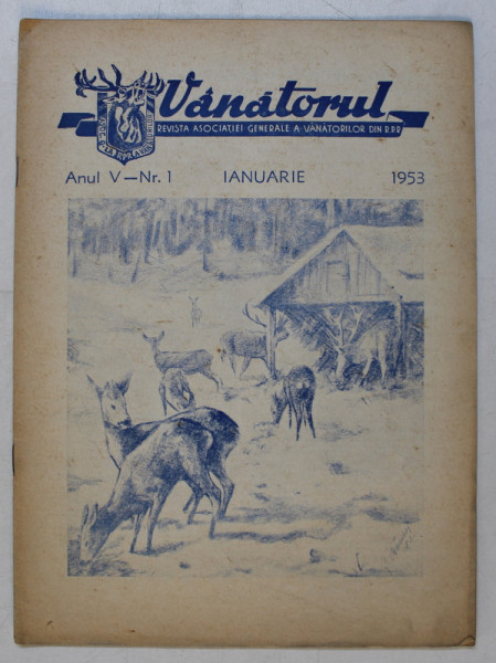 VANATORUL  - REVISTA ASOCIATIEI GENERALE A VANATORILOR DIN R.P.R. , ANUL  V , NR . 1 , IANUARIE  , 1953