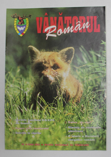 VANATORUL ROMAN , REVISTA  A.G.V.P.S. DIN ROMANIA , ANUL I , NR. 6 , SERIE NOUA ,  2002