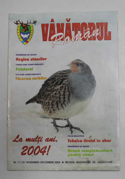 VANATORUL ROMAN , REVISTA  A.G.V.P.S. DIN ROMANIA , ANUL II , NR. 11- 12 , SERIE NOUA ,  2003