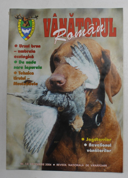 VANATORUL ROMAN , REVISTA  A.G.V.P.S. DIN ROMANIA , ANUL III, NR. 12, decembrie ,  2004