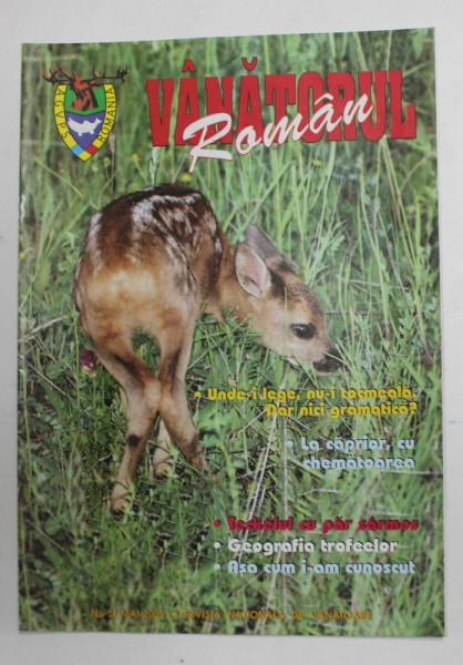 VANATORUL ROMAN , REVISTA  A.G.V.P.S. DIN ROMANIA , ANUL IV , NR. 5 , SERIE NOUA ,  2005