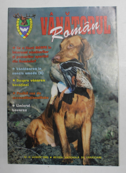 VANATORUL ROMAN , REVISTA  A.G.V.P.S. DIN ROMANIA , ANUL IV , NR. 8, SERIE NOUA ,  2005