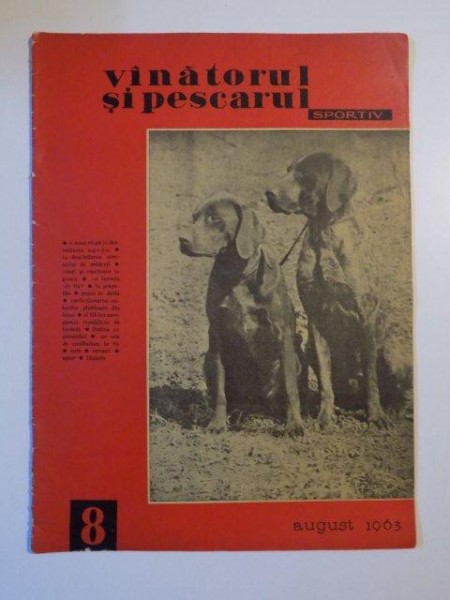VANATORUL SI PESCARUL SPORTIV , AUGUST NR. 8 , ANUL 1963