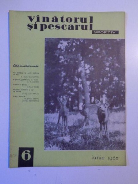 VANATORUL SI PESCARUL SPORTIV , IUNIE NR. 6 , ANUL 1965