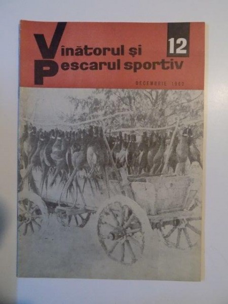 VANATORUL SI PESCARUL SPORTIV , NO. 12 , DECEMBRIE 1969
