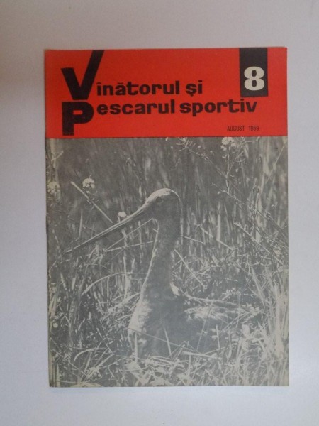 VANATORUL SI PESCARUL SPORTIV , NO. 8 , AUGUST 1969
