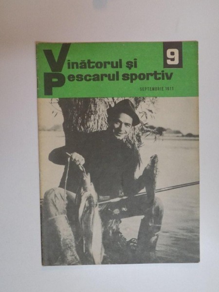 VANATORUL SI PESCARUL SPORTIV , NO. 9 , SEPTEMBRIE 1971