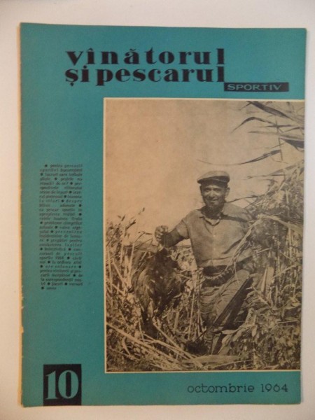 VANATORUL SI PESCARUL SPORTIV , OCTOMBRIE NR. 10 , ANUL 1964