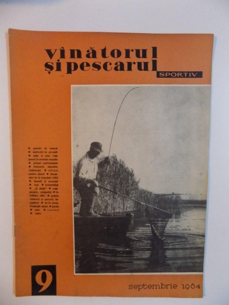 VANATORUL SI PESCARUL SPORTIV , SEPTEMBRIE NR. 9 , ANUL 1964