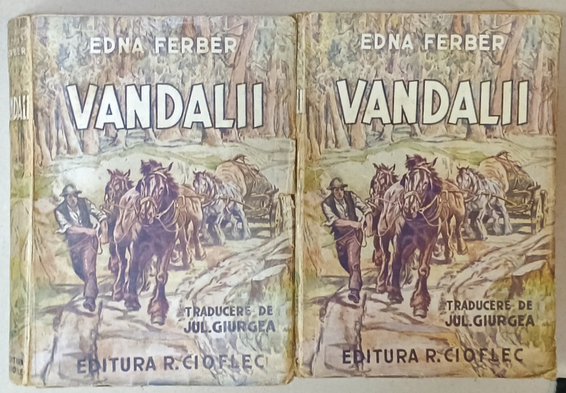 VANDALII , roman de EDAN FERBER , VOLUMELE I - II , ANII '40