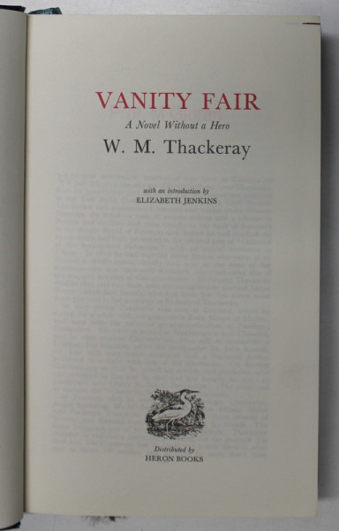 VANITY FAIR , A NOVEL WHITOUT A HERO by W. M . THACKERAY , ANII ' 90