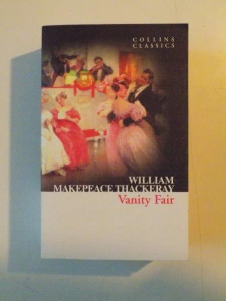 VANITY FAIR by WILLIAM MAKEPEACE THACKERAY  2011