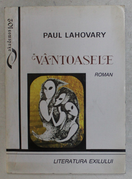 VANTOASELE , roman de PAUL LAHOVARY , 1998