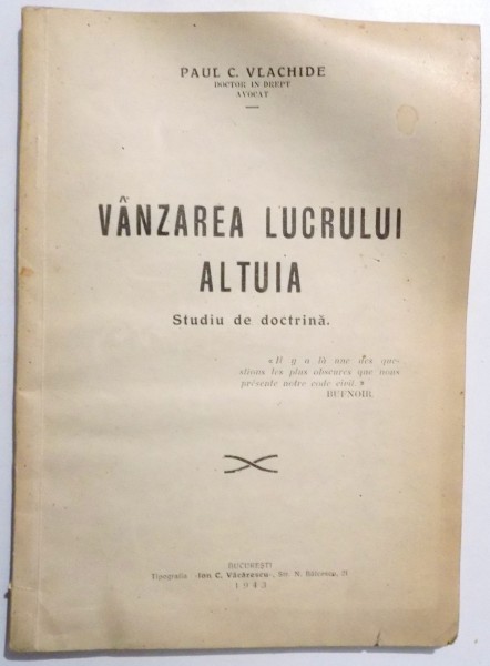 VANZAREA LUCRULUI ALTUIA , STUDIU DE DOCTRINA de PAUL C. VLACHIDE , 1943