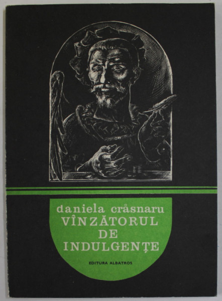 VANZATORUL DE INDULGENTE , versuri de DANIELA CRASNARU , 1981