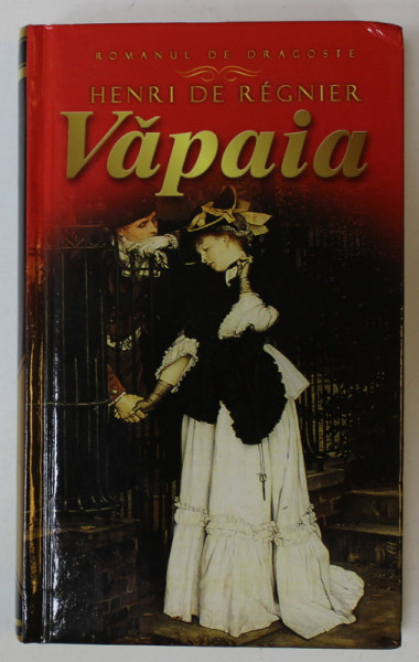VAPAIA de HENRI DE REGNIER , 2012