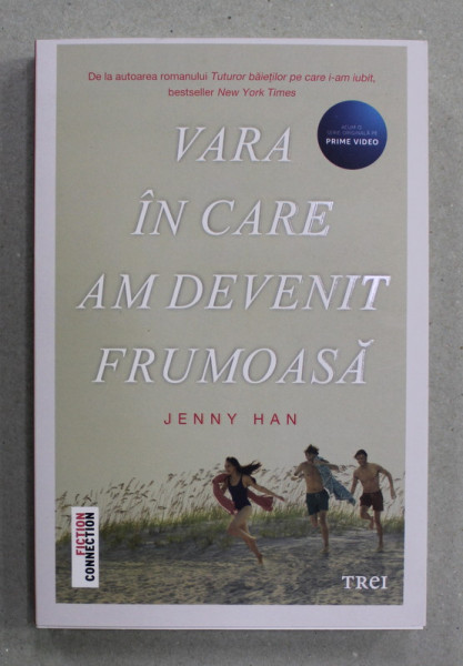 VARA IN CARE AM DEVENIT FRUMOASA de JENNY HAN , PRIMUL VOLUM DIN SERIA '' VARA '' , 2022