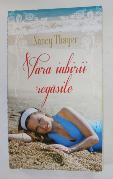 VARA IUBIRII REGASITE de NANCY THAYER , 2013