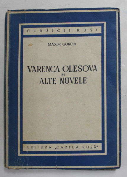 VARENCA OLESOVA SI ALTE NUVELE de MAXIM GORCHI , 1951
