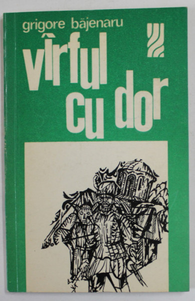 VARFUL CU DOR de GRIGORE BAJENARU , 1973