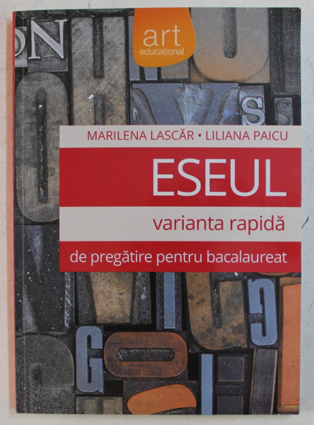 VARIANTA RAPIDA  DE PREGATIRE A ESEULUI PENTRU BACALAUREAT de MARILENA LASCAR si LILIANA PAICU , 2013