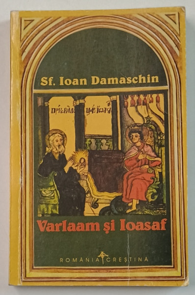 VARLAAM SI IOASAF de SFANTUL IOAN DAMASCHIN , 1999