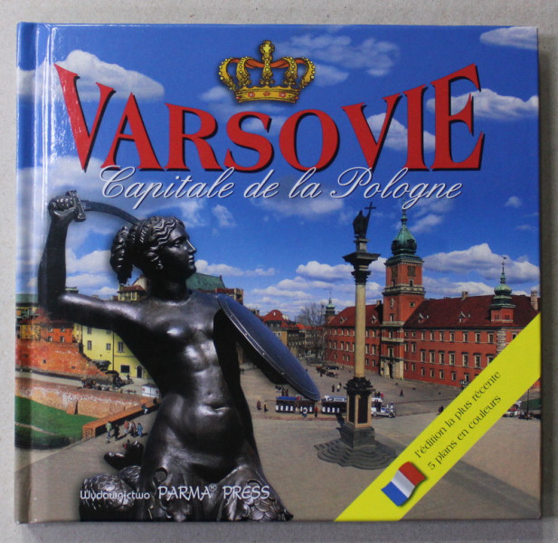 VARSOVIE - CAPITALE DE LA POLOGNE , ALBUM IN LIMBA FRANCEZA , 2013