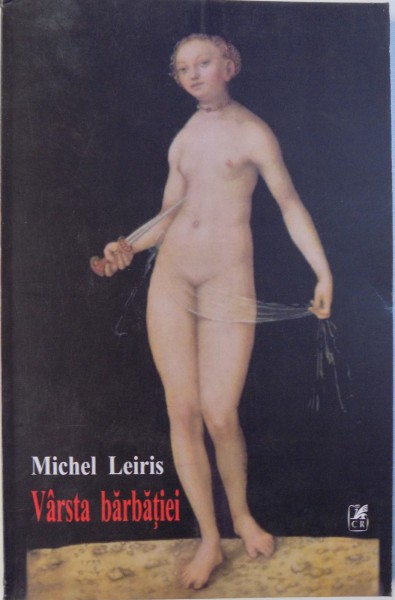 VARSTA BARBATIEI de MICHEL LEIRIS, 2004