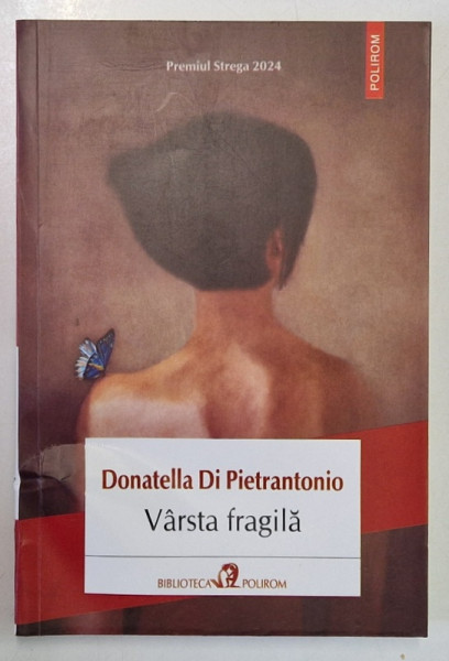 VARSTA FRAGILA de DONATELLA DI PIETRANTONIO , 2024 *DEFECT COTOR