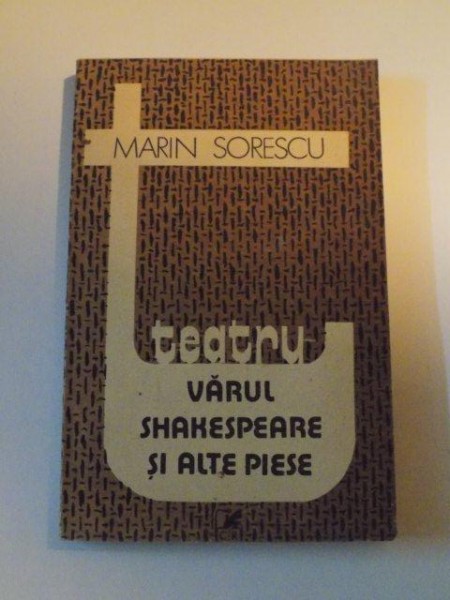 VARUL SHAKESPEARE SI ALTE PIESE de MARIN SORESCU  , 1992