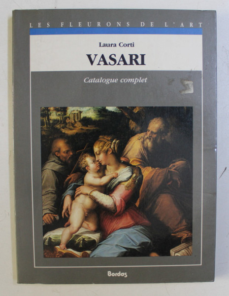 VASARI - CATALOGUE COMPLET par LAURA CORTI , 1990