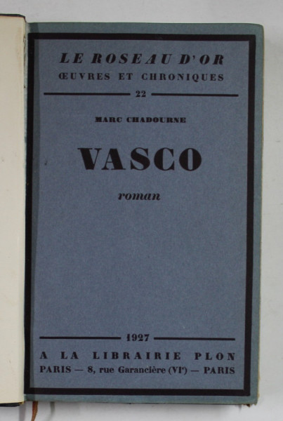VASCO - roman par MARC CHADOURNE , 1927