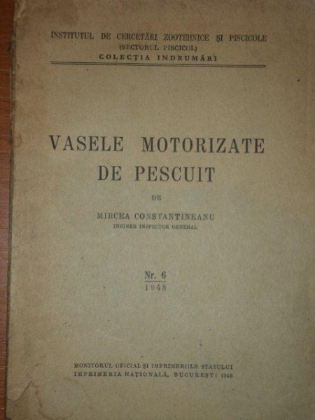 VASELE MOTORIZATE DE PESCUIT-MIRCEA CONSTANTINEANU