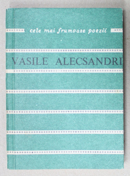 VASILE ALECSANDRI , COLECTIA ' CELE MAI FRUMOASE POEZII ', NR. 204 , 1990
