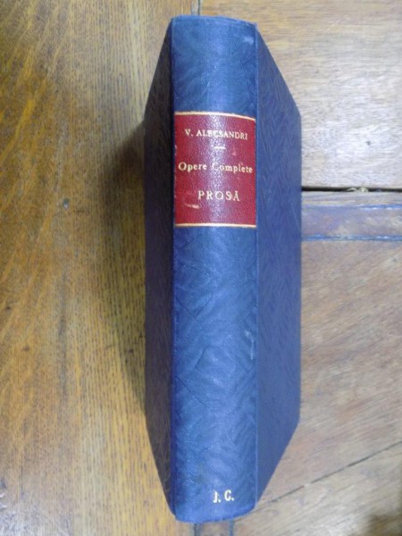 Vasile Alecsandri, Opere complete, Partea a III-a, Proza, Bucuresti 1876 prima editie