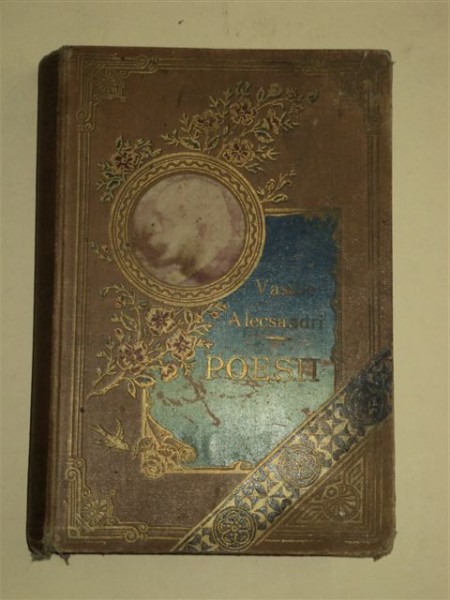 VASILE ALECSANDRI, OPERE COMPLETE POESII, Vol. I, BUCURESTI, 1896