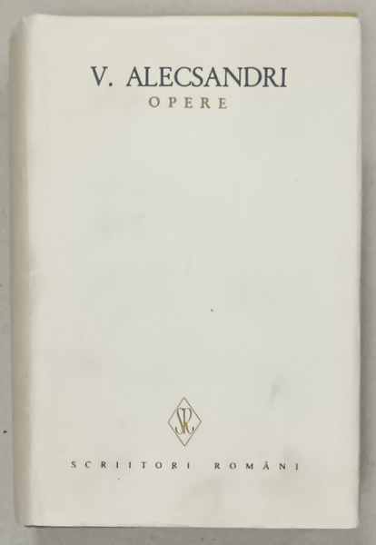 VASILE ALECSANDRI , OPERE , VOLUMUL VII : TEATRU , 1981