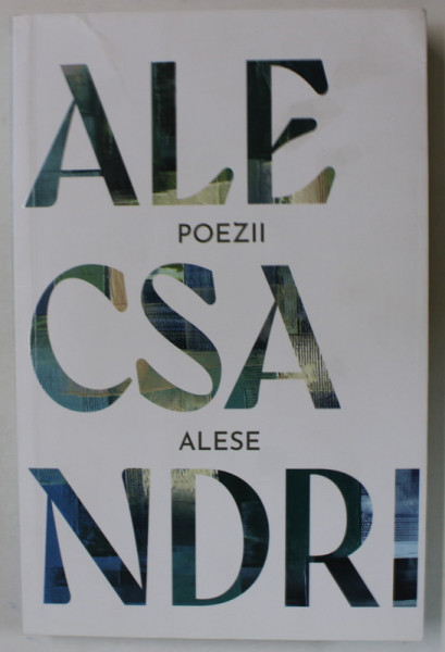 VASILE ALECSANDRI , POEZII ALESE , 2023